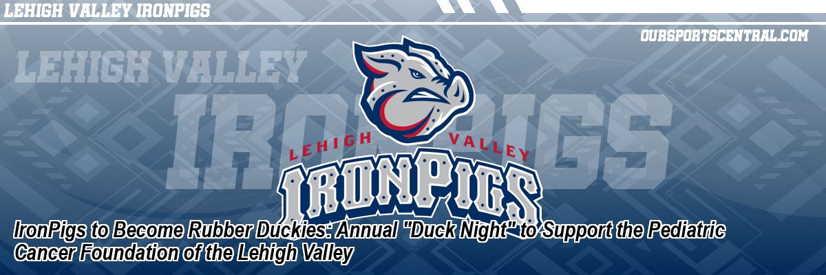 IronPigs to Become Rubber Duckies: Annual