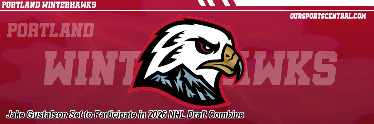 Jake Gustafson Set to Participate in 2026 NHL Draft Combine