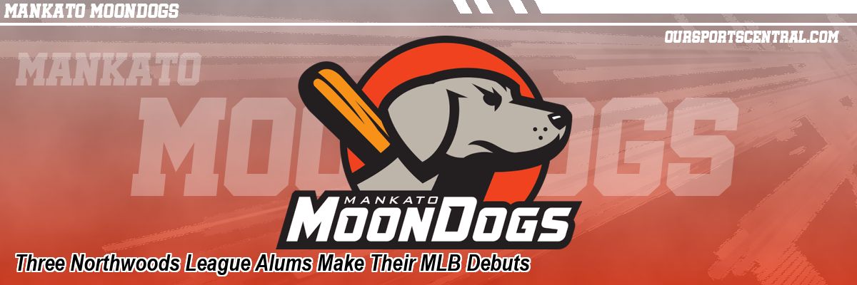 Three Northwoods League Alums Make Their MLB Debuts