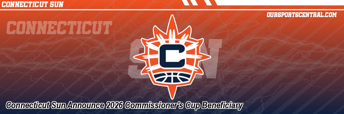 Connecticut Sun Announce 2026 Commissioner's Cup Beneficiary