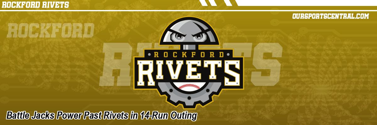 Battle Jacks Power Past Rivets in 14-Run Outing