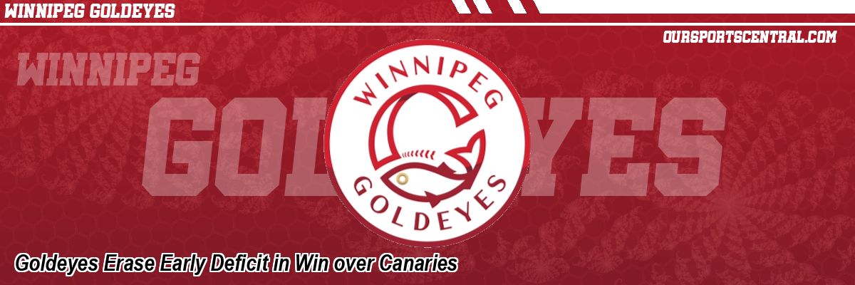 Goldeyes Erase Early Deficit in Win over Canaries