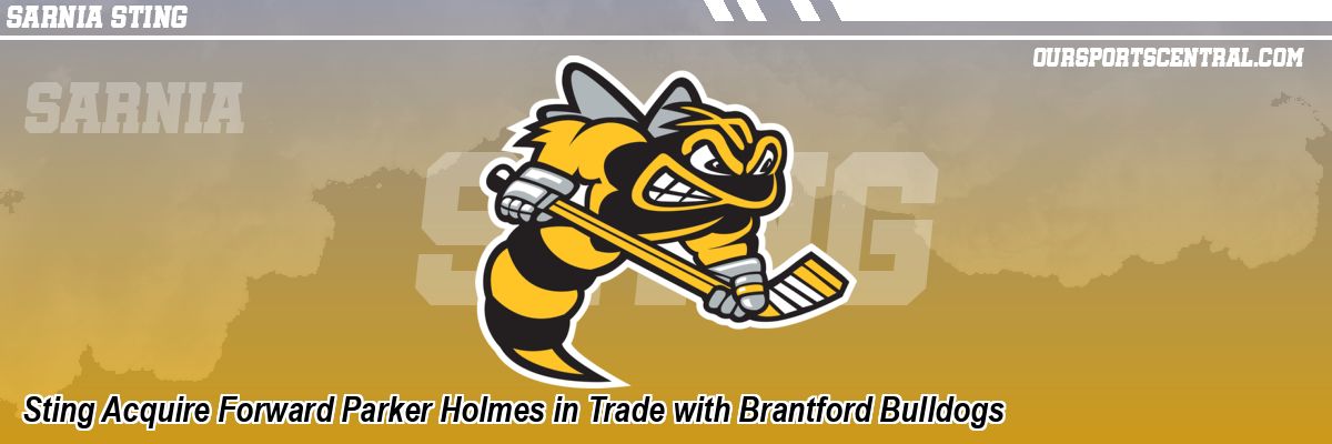 Sting Acquire Forward Parker Holmes in Trade with Brantford Bulldogs