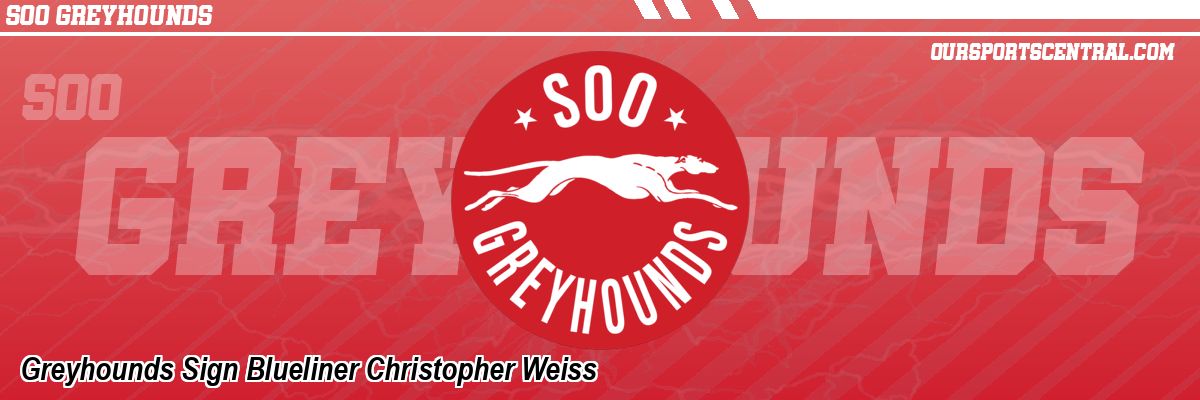 Greyhounds Sign Blueliner Christopher Weiss