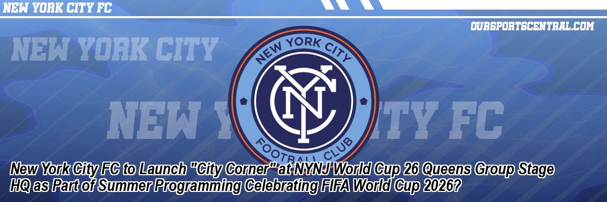 New York City FC to Launch 