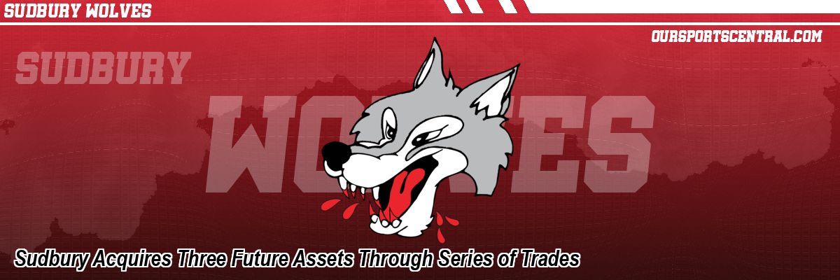 Sudbury Acquires Three Future Assets Through Series of Trades