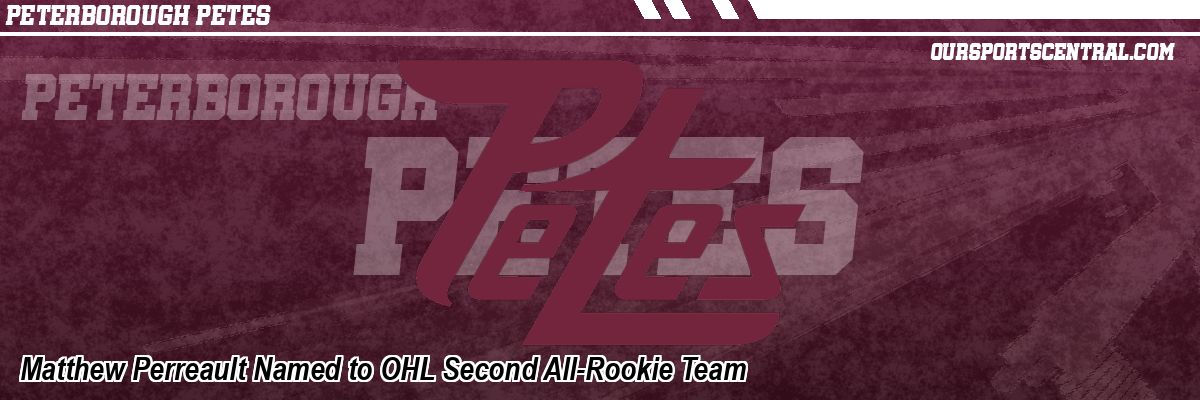 Matthew Perreault Named to OHL Second All-Rookie Team