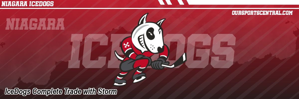 IceDogs Complete Trade with Storm