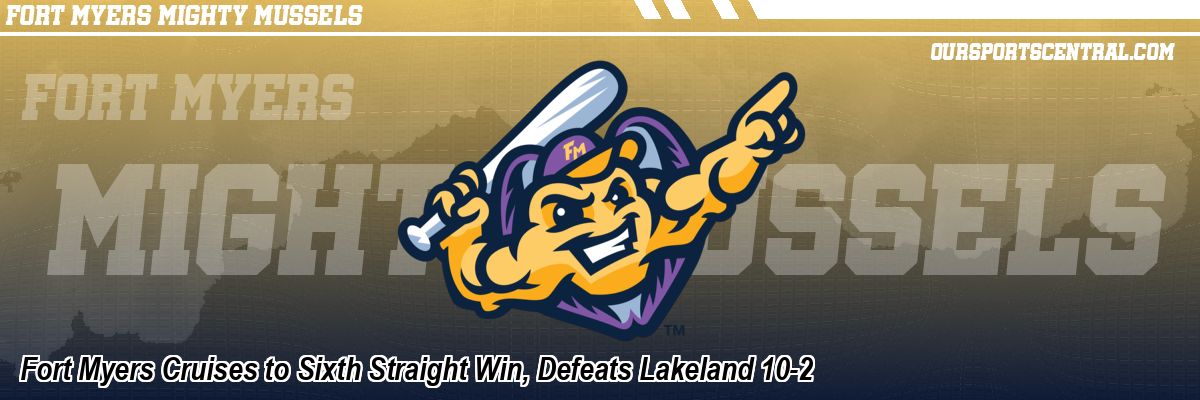Fort Myers Cruises to Sixth Straight Win, Defeats Lakeland 10-2