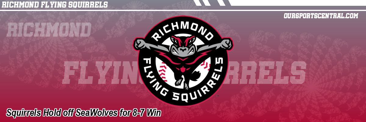 Squirrels Hold off SeaWolves for 8-7 Win