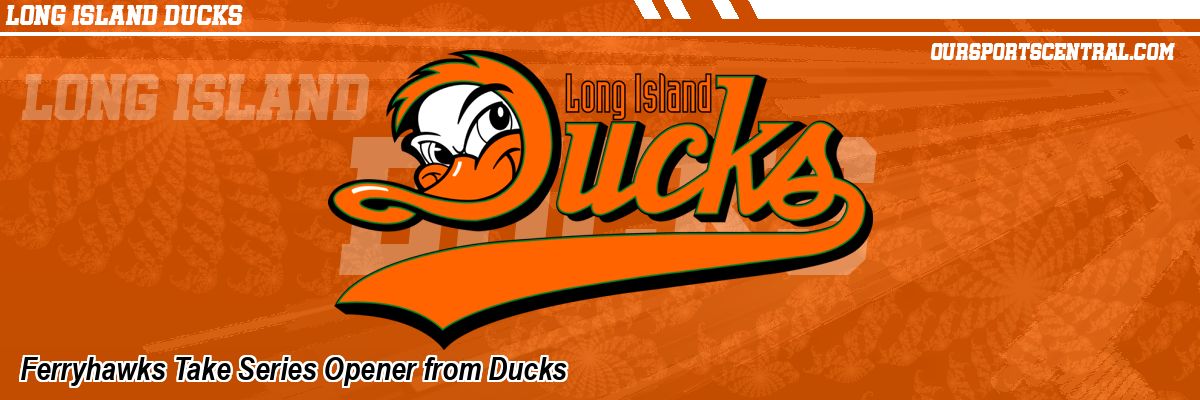 Ferryhawks Take Series Opener from Ducks