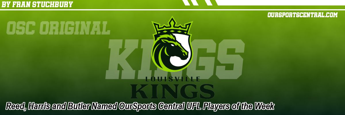 Reed, Harris and Butler Named OurSports Central UFL Players of the Week