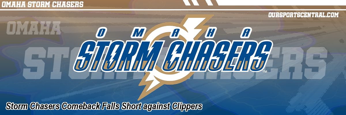 Storm Chasers Comeback Falls Short against Clippers