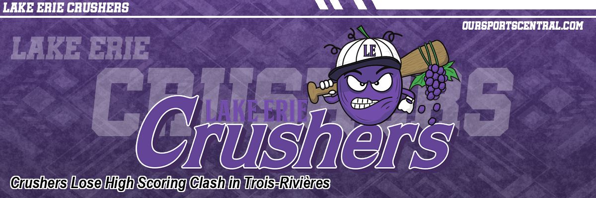 Crushers Lose High Scoring Clash in Trois-Rivières