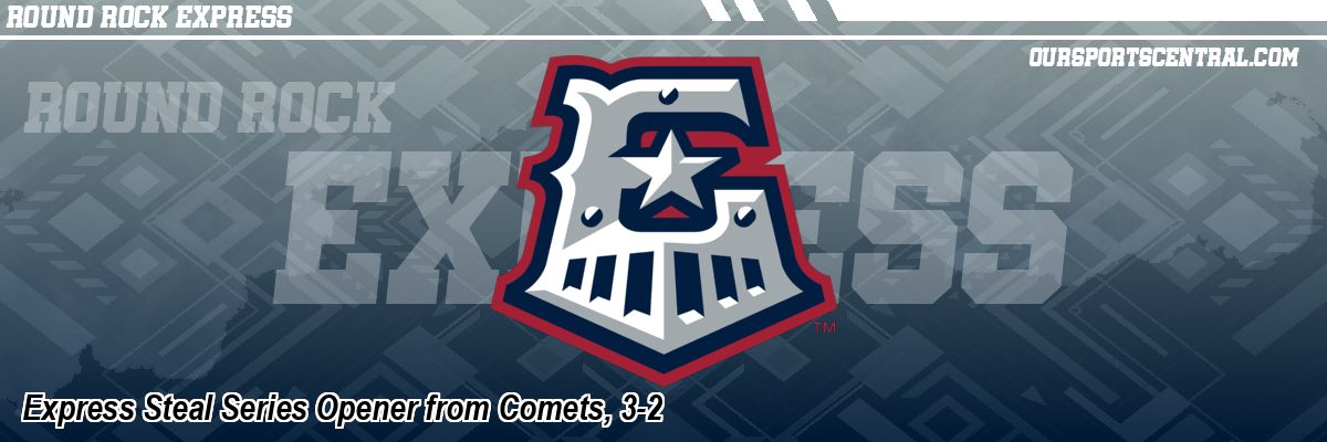 Express Steal Series Opener from Comets, 3-2