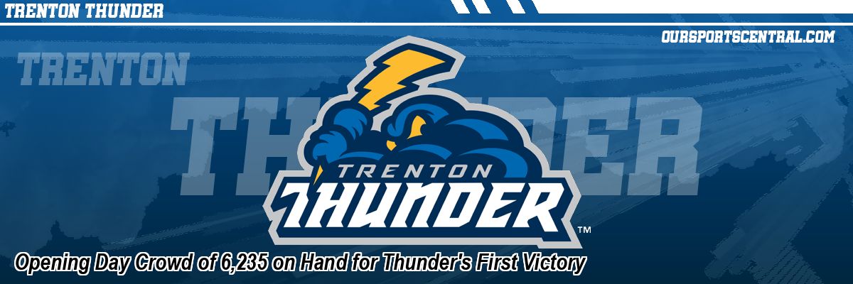 Opening Day Crowd of 6,235 on Hand for Thunder's First Victory