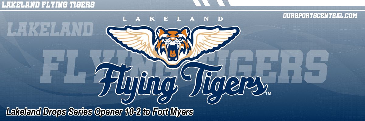 Lakeland Drops Series Opener 10-2 to Fort Myers