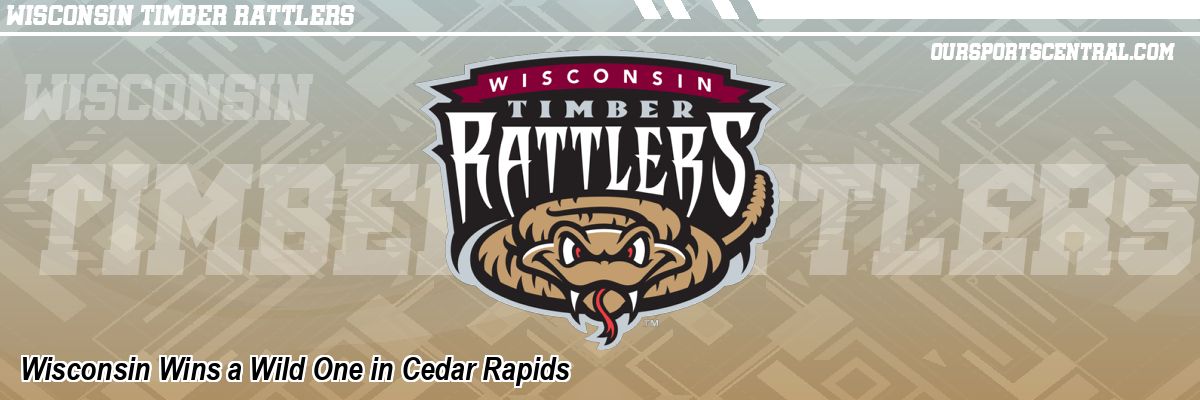 Wisconsin Wins a Wild One in Cedar Rapids
