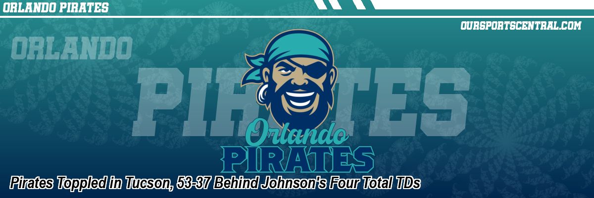 Pirates Toppled in Tucson, 53-37 Behind Johnson's Four Total TDs