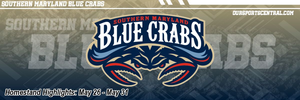 Homestand Highlights: May 26 - May 31