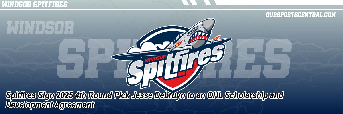 Spitfires Sign 2025 4th Round Pick Jesse Debruyn to an OHL Scholarship and Development Agreement