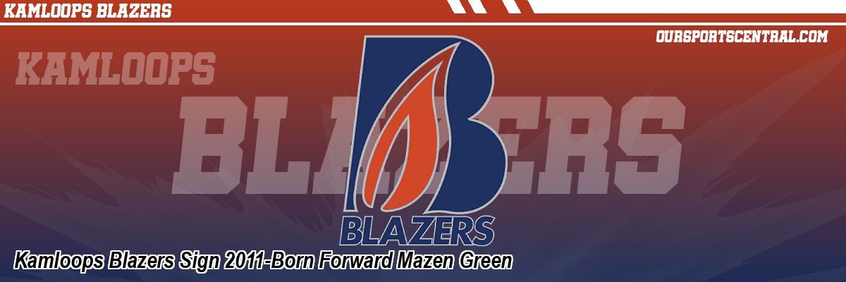 Kamloops Blazers Sign 2011-Born Forward Mazen Green