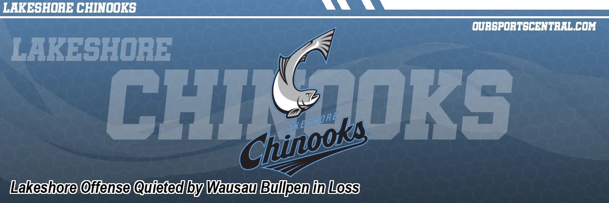 Lakeshore Offense Quieted by Wausau Bullpen in Loss
