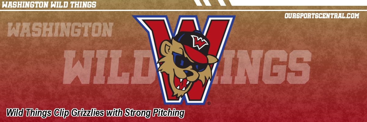 Wild Things Clip Grizzlies with Strong Pitching