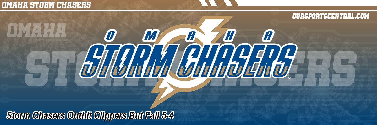 Storm Chasers Outhit Clippers But Fall 5-4