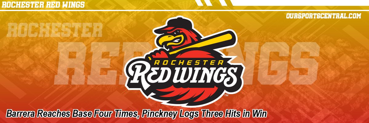 Barrera Reaches Base Four Times, Pinckney Logs Three Hits in Win
