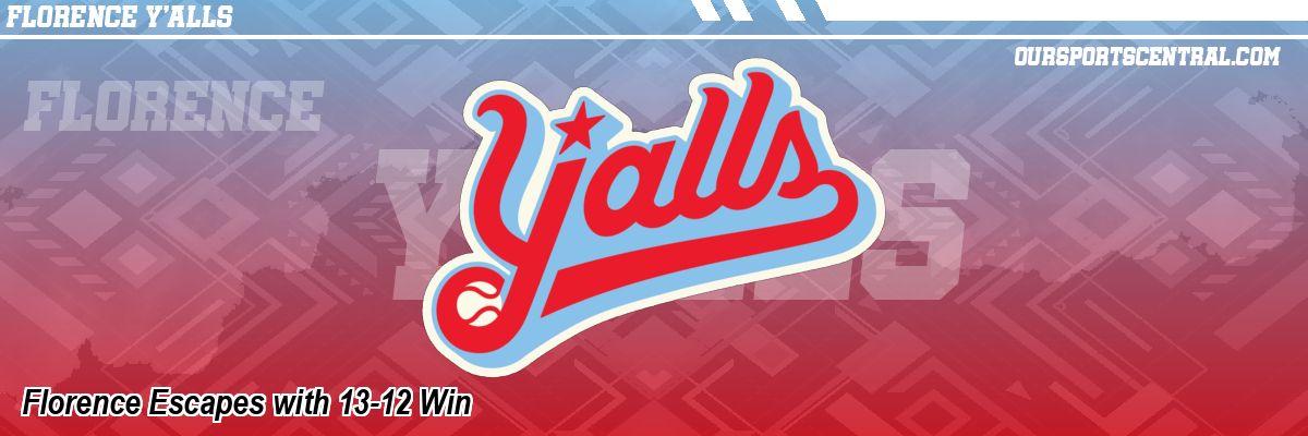 Florence Escapes with 13-12 Win