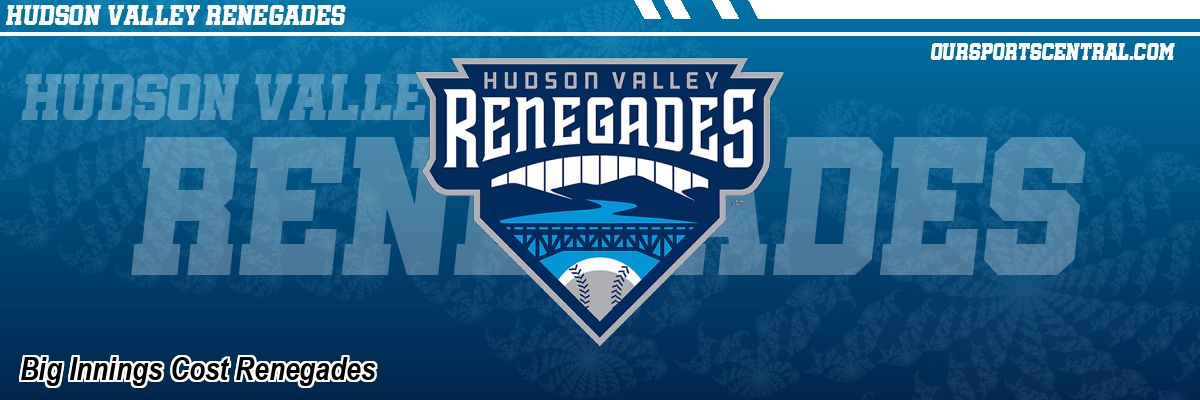 Big Innings Cost Renegades
