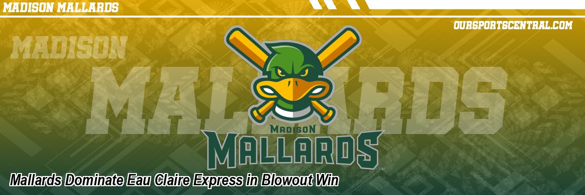 Mallards Dominate Eau Claire Express in Blowout Win