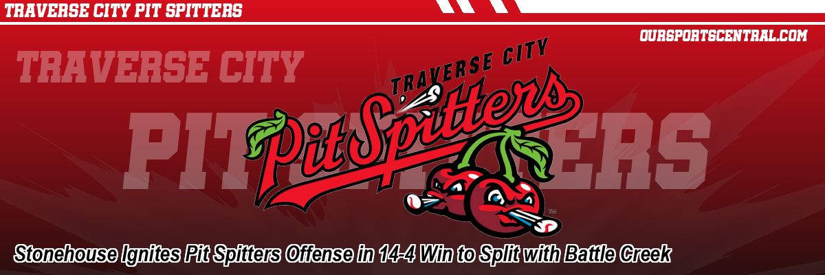 Stonehouse Ignites Pit Spitters Offense in 14-4 Win to Split with Battle Creek