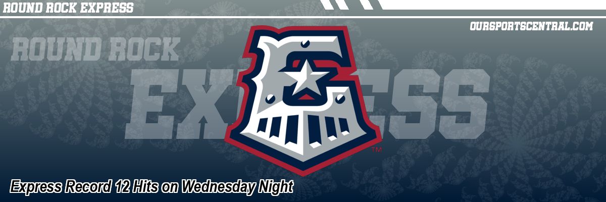 Express Record 12 Hits on Wednesday Night