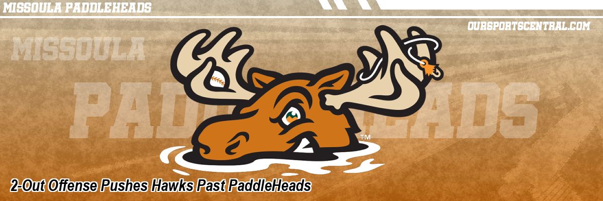 2-Out Offense Pushes Hawks Past PaddleHeads