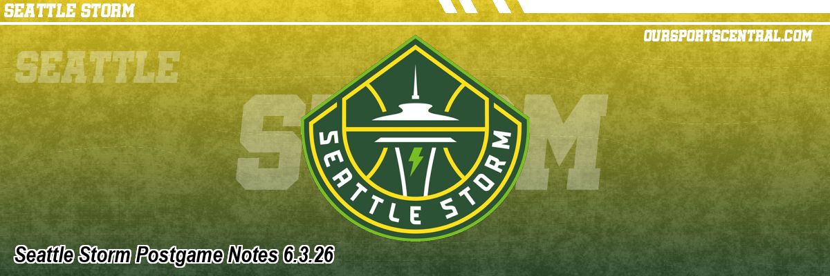 Seattle Storm Postgame Notes 6.3.26