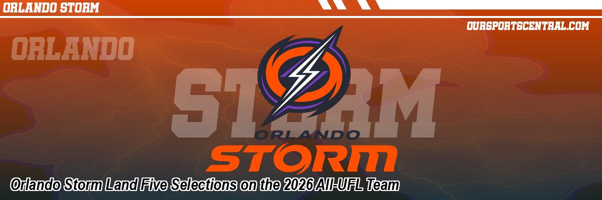 Orlando Storm Land Five Selections on the 2026 All-UFL Team
