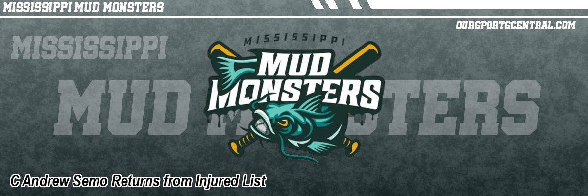 C Andrew Semo Returns from Injured List