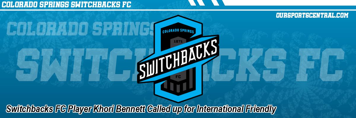 Switchbacks FC Player Khori Bennett Called up for International Friendly