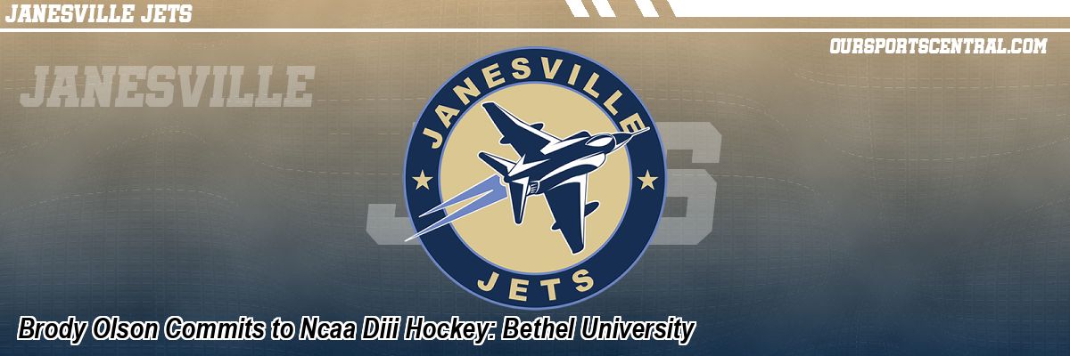 Brody Olson Commits to Ncaa Diii Hockey: Bethel University