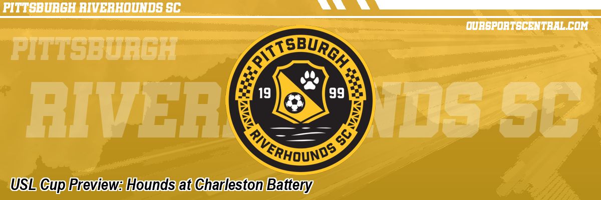 USL Cup Preview: Hounds at Charleston Battery