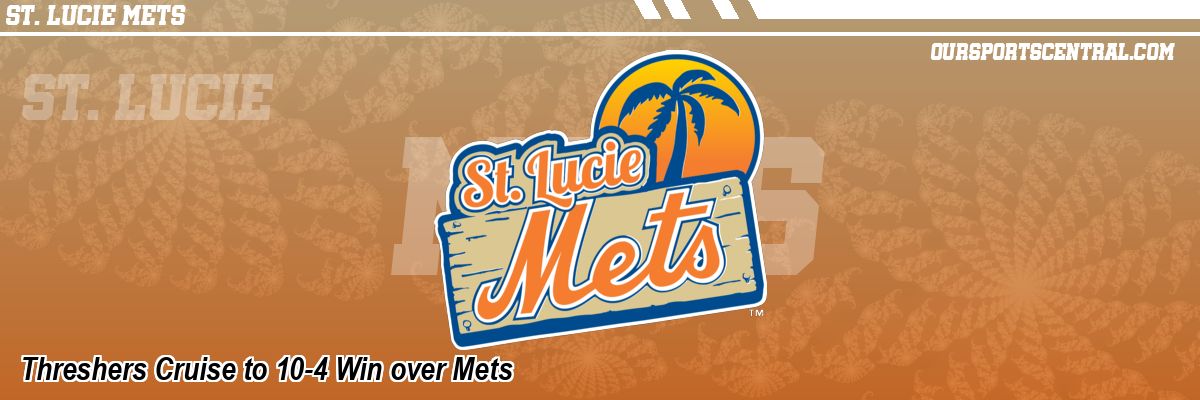 Threshers Cruise to 10-4 Win over Mets