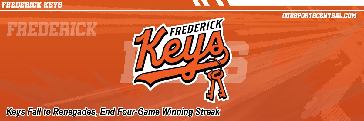 Keys Fall to Renegades, End Four-Game Winning Streak