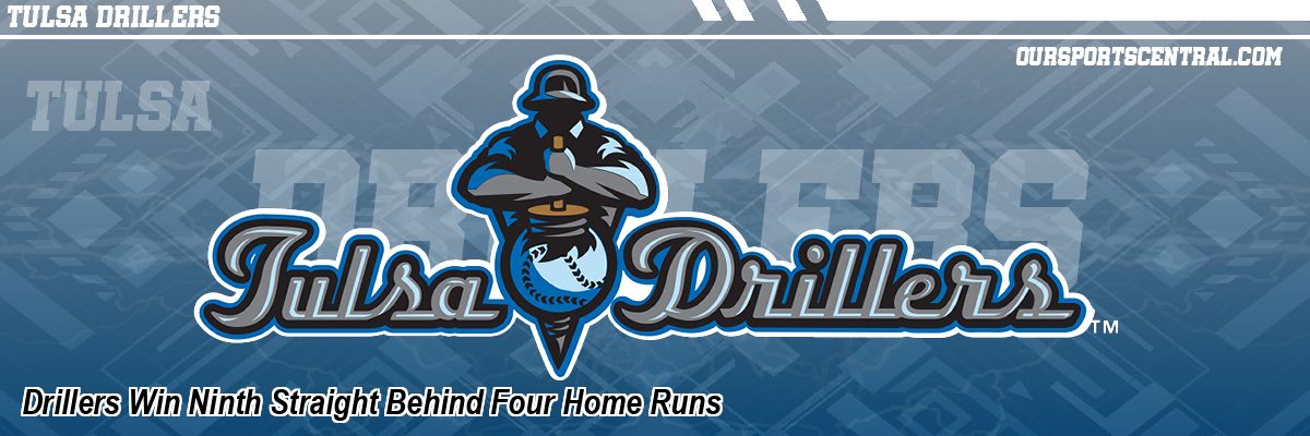 Drillers Win Ninth Straight Behind Four Home Runs