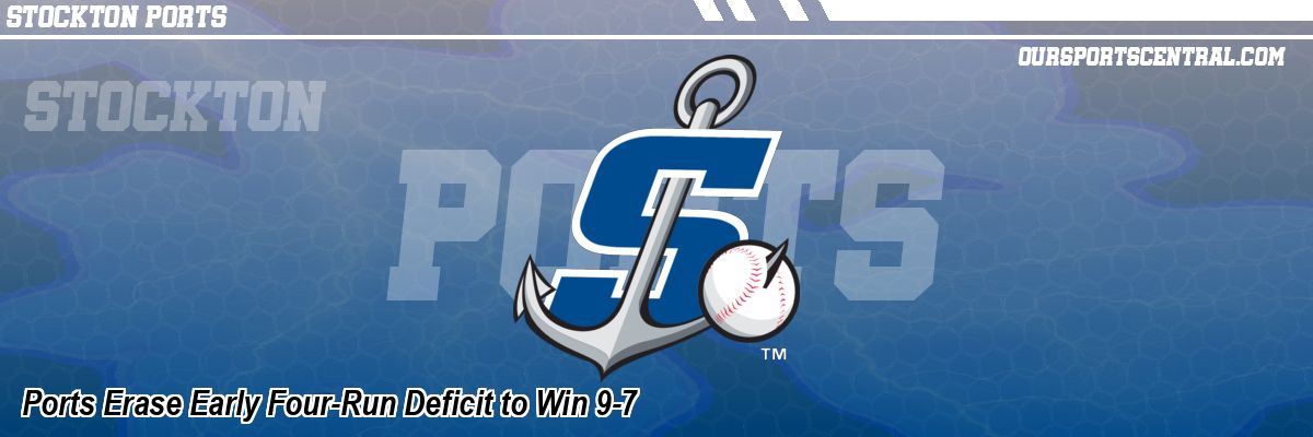Ports Erase Early Four-Run Deficit to Win 9-7