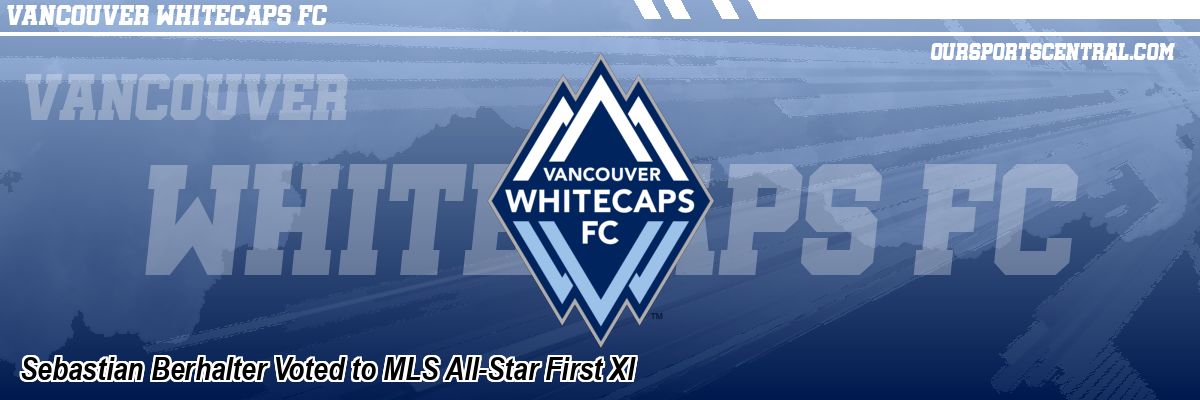 Sebastian Berhalter Voted to MLS All-Star First XI