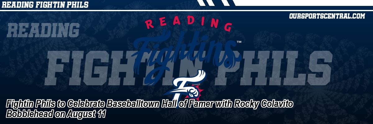 Fightin Phils to Celebrate Baseballtown Hall of Famer with Rocky Colavito Bobblehead on August 11