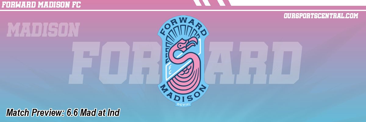 Match Preview: 6.6 Mad at Ind