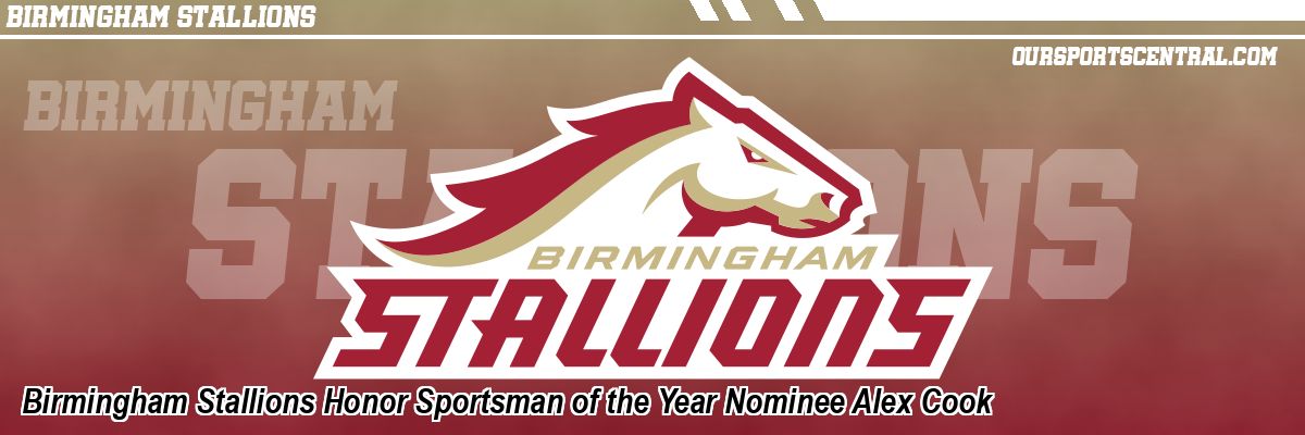 Birmingham Stallions Honor Sportsman of the Year Nominee Alex Cook